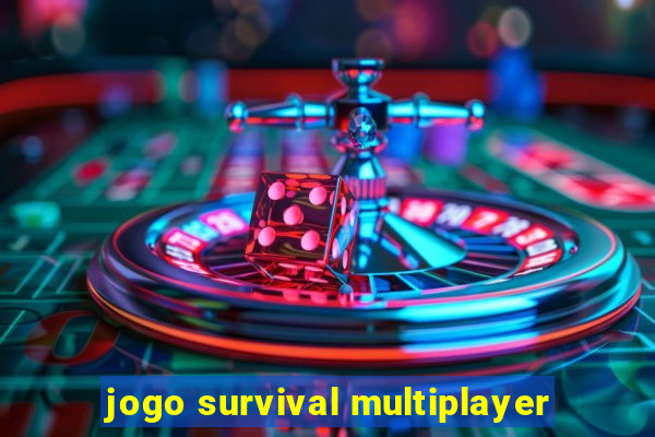 jogo survival multiplayer